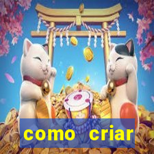 como criar plataforma do tigre